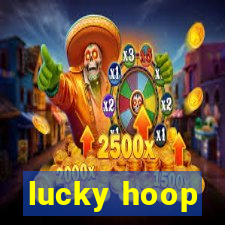 lucky hoop